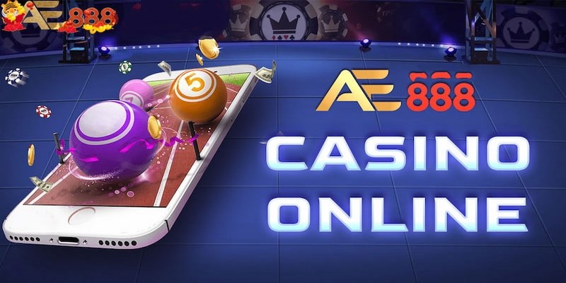 Casino ae888 best đẳng cấp
